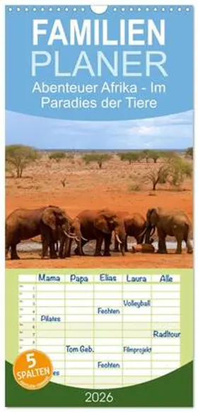 Rohr / CALVENDO |  Familienplaner 2026 - Abenteuer Afrika - Im Paradies der Tiere mit 5 Spalten (Wandkalender, 21 x 45 cm) CALVENDO | Sonstiges |  Sack Fachmedien
