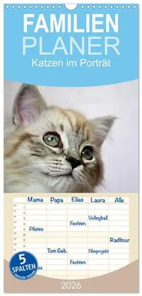 Chrystal / CALVENDO |  Familienplaner 2026 - Katzen im Porträt / Geburtstagskalender mit 5 Spalten (Wandkalender, 21 x 45 cm) CALVENDO | Sonstiges |  Sack Fachmedien