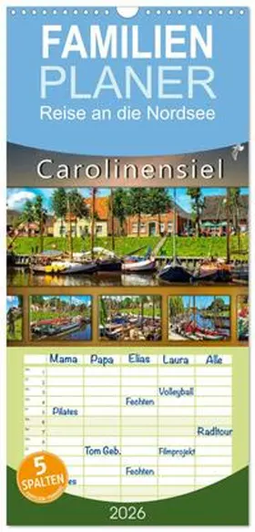 Roder / CALVENDO |  Familienplaner 2026 - Reise an die Nordsee - Carolinensiel mit 5 Spalten (Wandkalender, 21 x 45 cm) CALVENDO | Sonstiges |  Sack Fachmedien