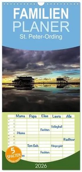 Schürholz / CALVENDO |  Familienplaner 2026 - St. Peter-Ording mit 5 Spalten (Wandkalender, 21 x 45 cm) CALVENDO | Sonstiges |  Sack Fachmedien