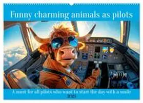 Ruebsamen / CALVENDO |  Funny charming animals as pilots (Wall Calendar 2026 DIN A2 landscape), CALVENDO 12 Month Wall Calendar | Sonstiges |  Sack Fachmedien