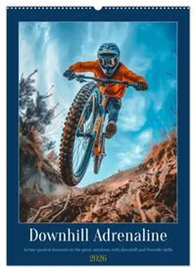 Waurick / CALVENDO |  Downhill Adrenaline (Wall Calendar 2026 DIN A2 portrait), CALVENDO 12 Month Wall Calendar | Sonstiges |  Sack Fachmedien