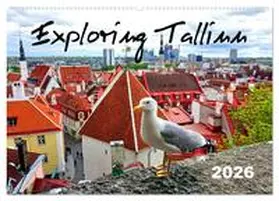 von Loewis of Menar / CALVENDO |  Exploring Tallinn (Wall Calendar 2026 DIN A2 landscape), CALVENDO 12 Month Wall Calendar | Sonstiges |  Sack Fachmedien