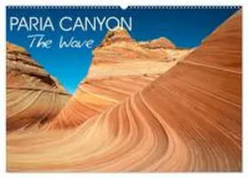 Photostravellers / CALVENDO |  Paria Canyon The Wave (Wall Calendar 2026 DIN A2 landscape), CALVENDO 12 Month Wall Calendar | Sonstiges |  Sack Fachmedien