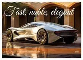 Waurick / CALVENDO |  Fast, noble, elegant (Wall Calendar 2026 DIN A2 landscape), CALVENDO 12 Month Wall Calendar | Sonstiges |  Sack Fachmedien