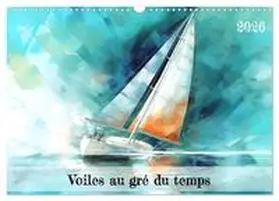 PAGNON / CALVENDO |  Voiles au gré du temps (Calendrier mural 2026 DIN A3 vertical), CALVENDO calendrier mensuel | Sonstiges |  Sack Fachmedien