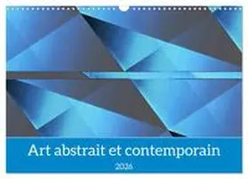 PAGNON / CALVENDO |  Art abstrait et contemporain (Calendrier mural 2026 DIN A3 vertical), CALVENDO calendrier mensuel | Sonstiges |  Sack Fachmedien