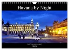von Loewis of Menar / CALVENDO |  Havana by Night - Cuba's fascinating capital (Wall Calendar 2026 DIN A4 landscape), CALVENDO 12 Month Wall Calendar | Sonstiges |  Sack Fachmedien