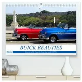 von Loewis of Menar / CALVENDO |  BUICK BEAUTIES (High Quality Premium Wall Calendar 2026 DIN A2 landscape),CALVENDO 12 Month Wall Calendar | Sonstiges |  Sack Fachmedien