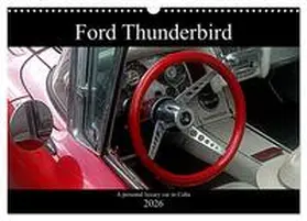 von Loewis of Menar / CALVENDO |  Ford Thunderbird (Wall Calendar 2026 DIN A3 landscape), CALVENDO 12 Month Wall Calendar | Sonstiges |  Sack Fachmedien