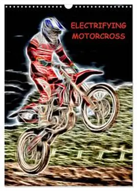 Thompson-Moon / CALVENDO |  Electrifying Motorcross (Wall Calendar 2026 DIN A3 portrait), CALVENDO 12 Month Wall Calendar | Sonstiges |  Sack Fachmedien