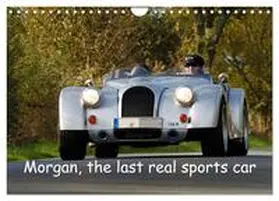 and Dagmar Hensing / CALVENDO |  Morgan, the last real sports car (Wall Calendar 2026 DIN A4 landscape), CALVENDO 12 Month Wall Calendar | Sonstiges |  Sack Fachmedien