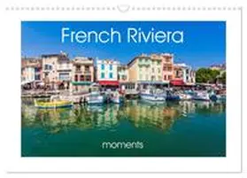 Dieterich |  French Riviera moments (Wall Calendar 2026 DIN A3 landscape), CALVENDO 12 Month Wall Calendar | Sonstiges |  Sack Fachmedien