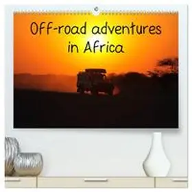 Sander / CALVENDO |  Off-road adventures in Africa (High Quality Premium Wall Calendar 2026 DIN A2 landscape),CALVENDO 12 Month Wall Calendar | Sonstiges |  Sack Fachmedien