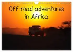 Sander / CALVENDO |  Off-road adventures in Africa (Wall Calendar 2026 DIN A4 landscape), CALVENDO 12 Month Wall Calendar | Sonstiges |  Sack Fachmedien
