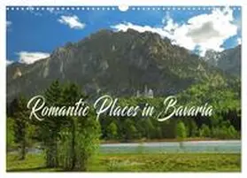 Ratzer / CALVENDO |  Romantic Places In Bavaria (Wall Calendar 2026 DIN A3 landscape), CALVENDO 12 Month Wall Calendar | Sonstiges |  Sack Fachmedien