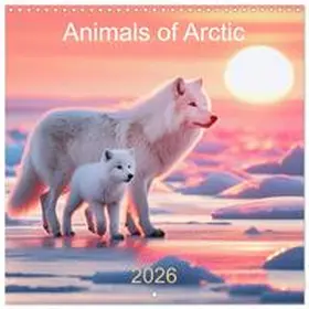 CALVENDO / PAGNON |  Animals of Arctic (Wall Calendar 2026 12 × 12 Inch) CALVENDO 12 Month Wall Calendar | Sonstiges |  Sack Fachmedien