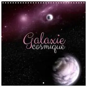 CALVENDO / Aupeix |  Galaxie cosmique (Calendrier mural carré 2026 30x30 cm) Calendrier double avec une page pour vos prises de notes | Sonstiges |  Sack Fachmedien
