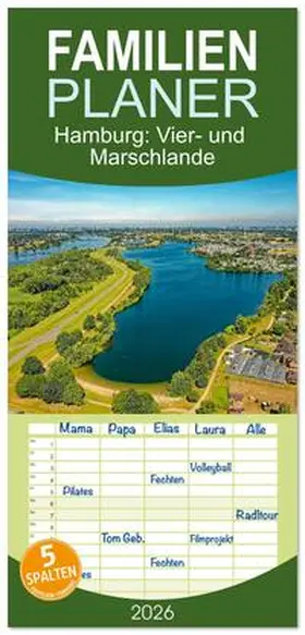 Beck / CALVENDO |  Familienplaner 2026 - Hamburg: Vier- und Marschlande mit 5 Spalten (Wandkalender, 21 x 45 cm) CALVENDO | Sonstiges |  Sack Fachmedien
