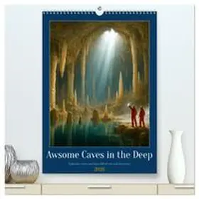Waurick / CALVENDO |  Awsome Caves in the Deep (High Quality Premium Wall Calendar 2026 DIN A2 portrait),CALVENDO 12 Month Wall Calendar | Sonstiges |  Sack Fachmedien