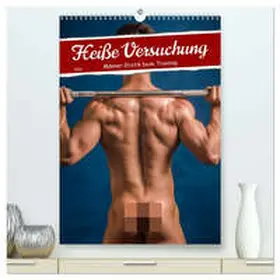 Fotografie / CALVENDO |  Heiße Versuchung - Männer-Erotik beim Training (hochwertiger Premium Wandkalender 2026 DIN A2 hoch), Kunstdruck in Hochglanz | Sonstiges |  Sack Fachmedien