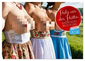 Fotografie / CALVENDO |  Holz vor der Hüttn - Frauen mit nackten Brüsten im Dirndl (Tischkalender 2026 DIN A5 quer), CALVENDO Monatskalender | Sonstiges |  Sack Fachmedien