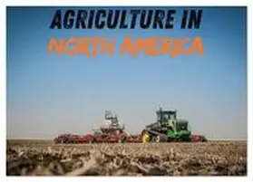 Witt / CALVENDO |  Agriculture in North America (Wall Calendar 2026 DIN A4 landscape), CALVENDO 12 Month Wall Calendar | Sonstiges |  Sack Fachmedien