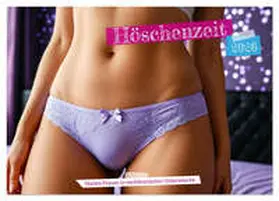 Fotografie / CALVENDO |  Höschenzeit - Nackte Frauen in verführerischer Unterwäsche (Wandkalender 2026 DIN A4 quer), CALVENDO Monatskalender | Sonstiges |  Sack Fachmedien