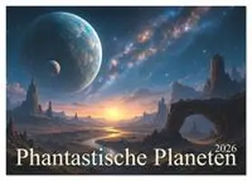 Miller Books / CALVENDO |  Phantastische Planeten (Wandkalender 2026 DIN A2 quer), CALVENDO Monatskalender | Sonstiges |  Sack Fachmedien
