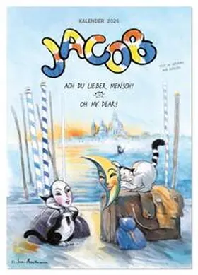 CALVENDO / Hartmann |  Kater Jacob: Ach Du lieber Mensch (Wandkalender 2026 DIN A3 hoch), CALVENDO Monatskalender | Sonstiges |  Sack Fachmedien