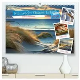 Irmer / CALVENDO |  Sehnsucht Ostsee Urlaub (hochwertiger Premium Wandkalender 2026 DIN A2 quer), Kunstdruck in Hochglanz | Sonstiges |  Sack Fachmedien