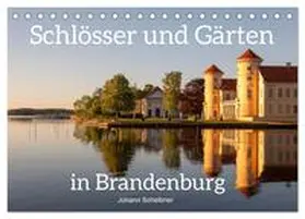 Scheibner / CALVENDO |  Schlösser und Gärten in Brandenburg (Tischkalender 2026 DIN A5 quer), CALVENDO Monatskalender | Sonstiges |  Sack Fachmedien