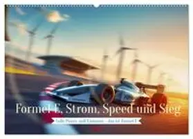 Irmer / CALVENDO |  Formel E, Strom, Speed und Sieg (Wandkalender 2026 DIN A2 quer), CALVENDO Monatskalender | Sonstiges |  Sack Fachmedien