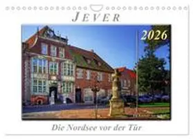 Roder / CALVENDO |  Jever - die Nordsee vor der Tür (Wandkalender 2026 DIN A4 quer), CALVENDO Monatskalender | Sonstiges |  Sack Fachmedien