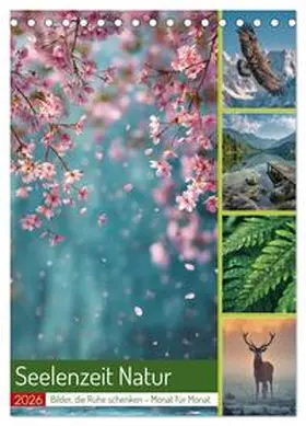 Gierok-Latniak / CALVENDO |  Seelenzeit Natur (Tischkalender 2026 DIN A5 hoch), CALVENDO Monatskalender | Sonstiges |  Sack Fachmedien