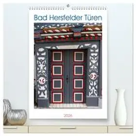 Wolf / CALVENDO |  Bad Hersfelder Türen (hochwertiger Premium Wandkalender 2026 DIN A2 hoch), Kunstdruck in Hochglanz | Sonstiges |  Sack Fachmedien