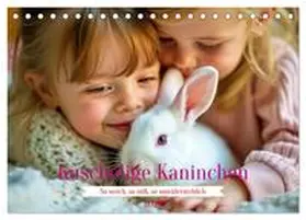 Irmer / CALVENDO |  Kuschelige Kaninchen (Tischkalender 2026 DIN A5 quer), CALVENDO Monatskalender | Sonstiges |  Sack Fachmedien