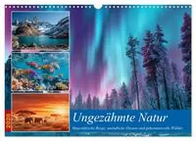 Gierok-Latniak / CALVENDO |  Ungezähmte Natur (Wandkalender 2026 DIN A3 quer), CALVENDO Monatskalender | Sonstiges |  Sack Fachmedien
