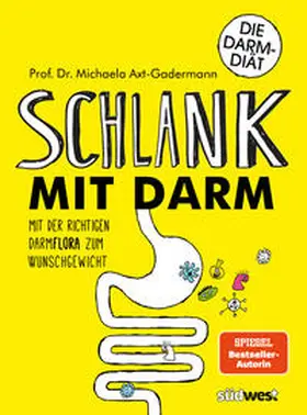 Axt-Gadermann |  Schlank mit Darm | Buch |  Sack Fachmedien