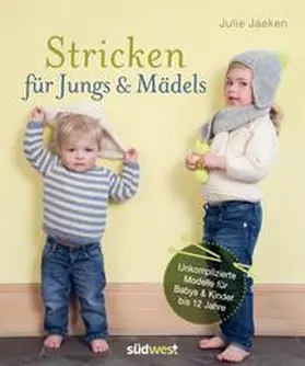 Jaeken |  Stricken für Jungs & Mädels | Buch |  Sack Fachmedien