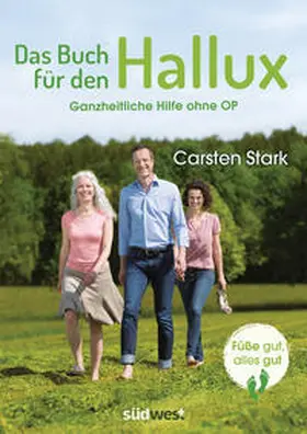 Stark |  Das Buch für den Hallux - Füße gut, alles gut | Buch |  Sack Fachmedien