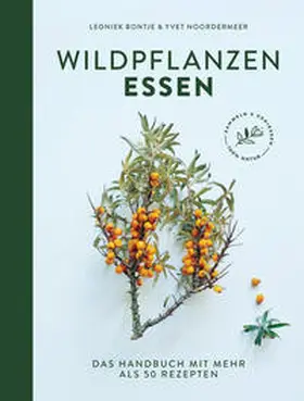 Bontje / Noordermeer |  Wildpflanzen essen | Buch |  Sack Fachmedien