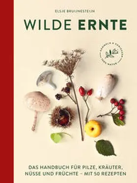 Bruijnesteijn |  Wilde Ernte | Buch |  Sack Fachmedien