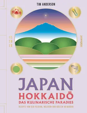 Anderson |  JAPAN, Hokkaid¿ das kulinarische Paradies | Buch |  Sack Fachmedien