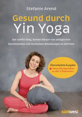Arend | Gesund durch Yin Yoga | Buch | 978-3-517-10406-5 | www2.sack.de