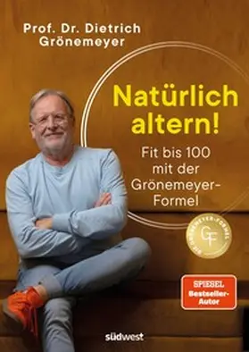 Grönemeyer |  Natürlich altern! | Buch |  Sack Fachmedien