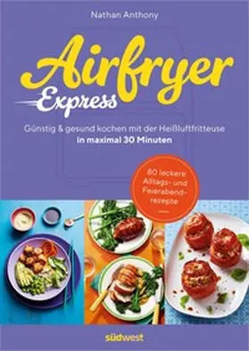 Anthony |  Airfryer Express | Buch |  Sack Fachmedien