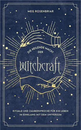 Rosenbriar | Die heilende Macht der Witchcraft | Buch | 978-3-517-30322-2 | sack.de