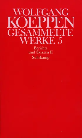 Koeppen / Reich-Ranicki |  Berichte und Skizzen II | Buch |  Sack Fachmedien