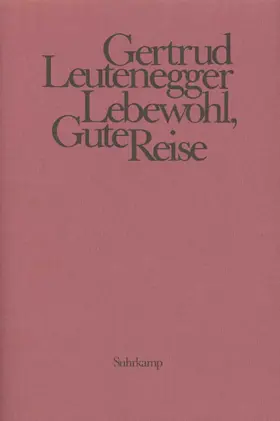 Leutenegger |  Lebewohl, Gute Reise | Buch |  Sack Fachmedien